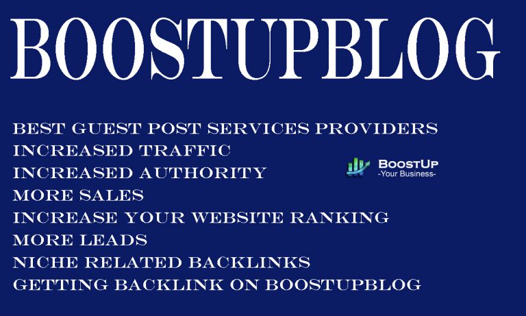 Why Boostupblog Guest Post Services Are Necessary to Rank Your Website?