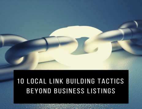 10 Local Link Building Tactics Beyond Business Listings