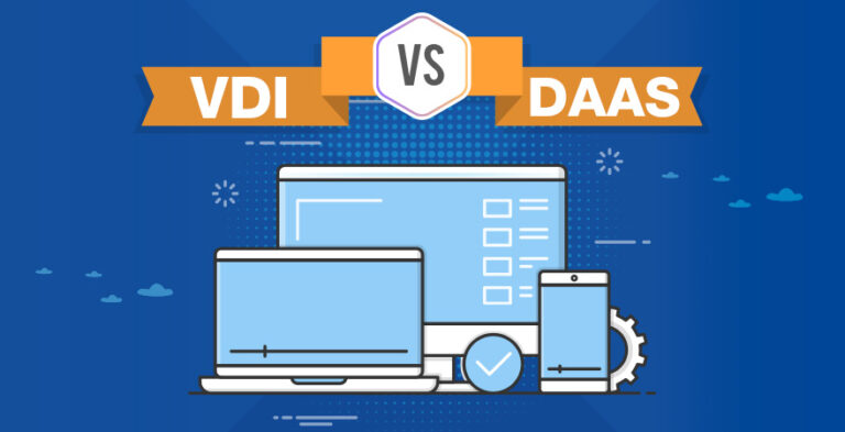 VDI Desktop as a Service – How to Leverage it For Enterprise Infrastructure Management